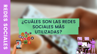¿Cuáles son las redes sociales mas utilizadas?