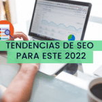 Tendencias de SEO en 2022