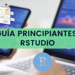 R Studio: Guía para Principiantes